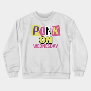 PINK ON WEDNESDAY Crewneck Sweatshirt